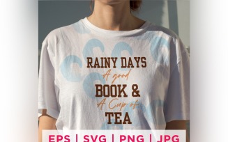 Rainy Days A Good Book & A Cup Of Tea Tea Lover Quote Stickers Design