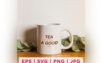Tea Is Always A Good Idea Tea Lover Quote Stickers Design