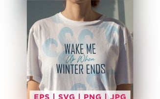Wake Me Up When Winter Ends Winter Sticker Design