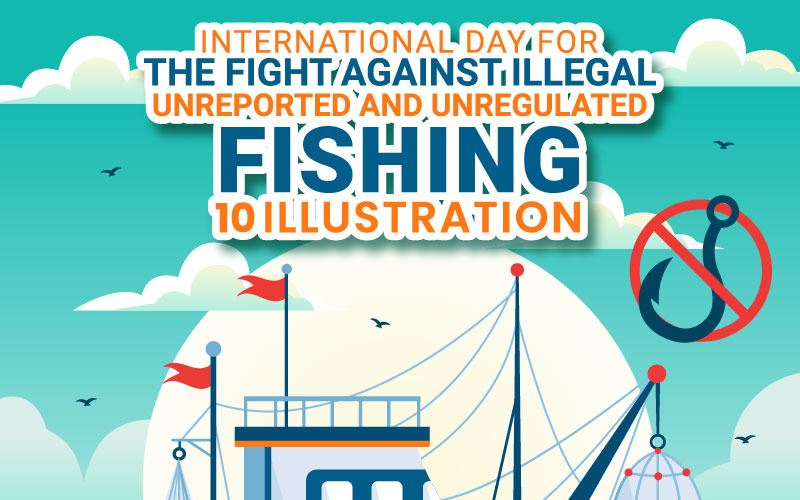 10 Day for the Illegal Against Fishing Illustration