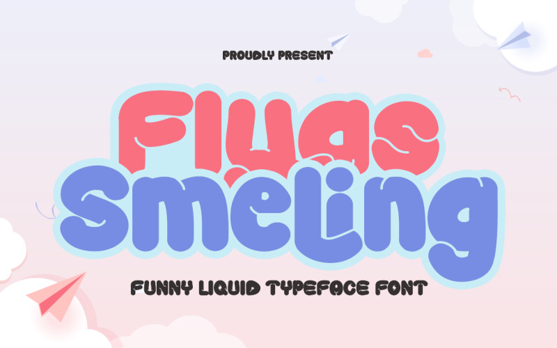 Flyas Smeling - Liquid Style Font