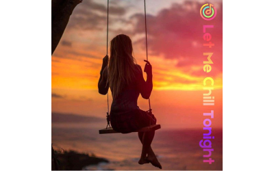 Let Me Chill Tonight - Audio Track