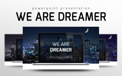 We Are Dreamer PowerPoint template