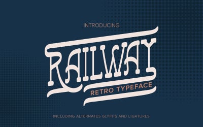Railway | Retro Typeface Font