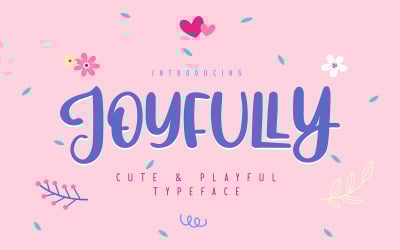 Joyfully | Cute &amp;amp; Playful Typeface Font
