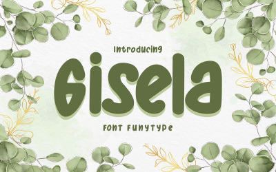 Gisela | FunyType-teckensnitt