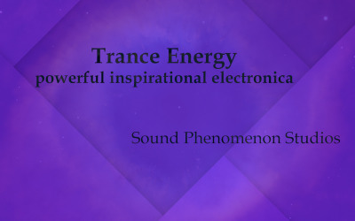 Trance Energy - Powerful Inspirational Electronica - Audio Track