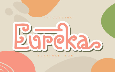 Eureka | Speels lettertype