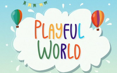 Playful World - Carattere di visualizzazione giocoso