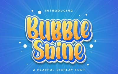 Bubble Shine - lekfull displayteckensnitt