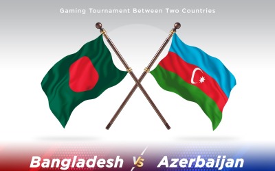 Bangladesh versus Azerbaijan Two Flags