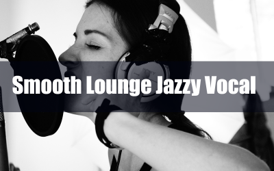 Smooth Lounge Jazzy Vokal Hazır Müzik