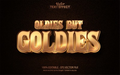Old But Goldies: estilo dorado, efecto de texto editable, estilo de fuente, ilustración gráfica