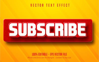 Suscribirse - Efecto de texto editable, estilo de fuente de botón de dibujos animados de color rojo, ilustración gráfica