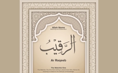 Ar raqeeb Meaning &amp;amp; Explanation