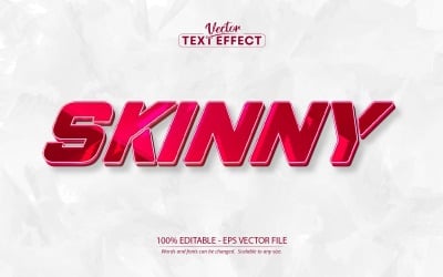 Skinny - Editable Text Effect, Shiny Red Cartoon Text Style, Graphics Illustration