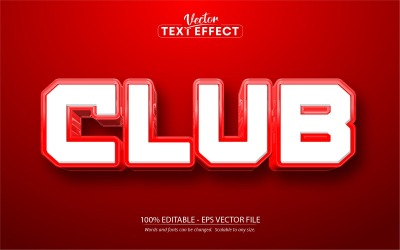 Club - Bearbeitbarer Texteffekt, roter Cartoon-Textstil, Grafikillustration
