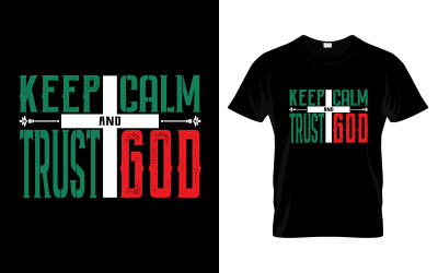Дизайн футболки Keep Calm And Trust God