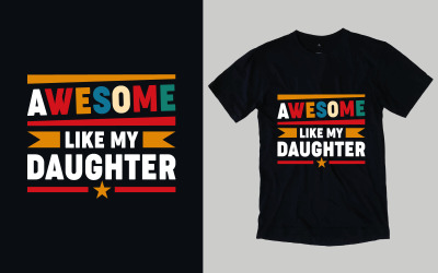 Awesome gillar min dotter Rolig vintage fars dag gåva T-shirt