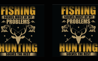 A horgászat megoldja a legtöbb problémám A vadászat megoldja a többit Klasszikus póló | AI | EPS | SVG