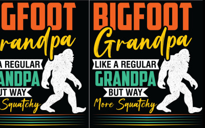 Grand-père Bigfoot comme un grand-père ordinaire mais bien plus de T-shirts squatchy | IA | PSE | SVG