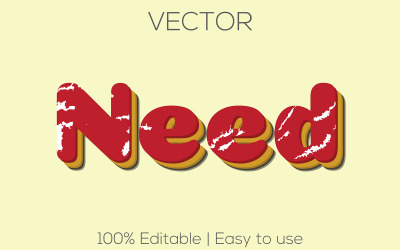 Potrzebujesz | Potrzebujesz realistycznego stylu tekstu | Edytowalny efekt tekstowy Vector Need | Premium Wektor Potrzebujesz Stylu Czcionki