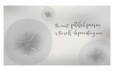 Grey Abstract Background with Inspirational Message of Self-deprecating
