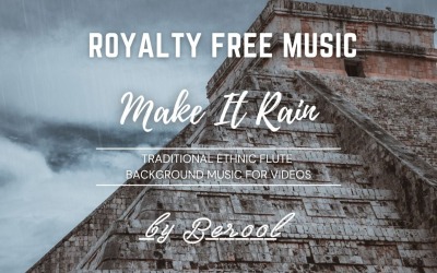 Make It Rain - Musica tradizionale per flauto etnico