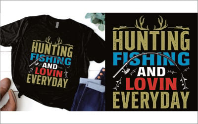 Camiseta de caza, pesca y amor para todos los días.