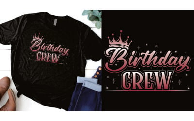 Geburtstags-Crew Alles Gute zum Geburtstag T-Shirt mit Krone