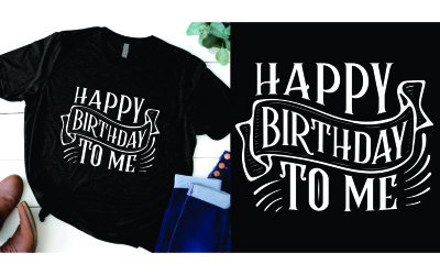 Idag är det min födelsedag Grattis på födelsedagen till mig t-shirtdesign