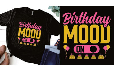 Настроение дня рождения на дизайне футболки