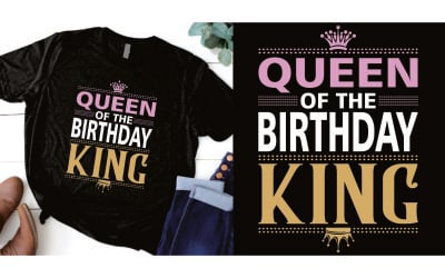 Queen of the birthday king t shirt design