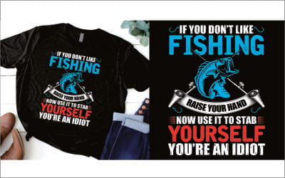 If you don’t like fishing raise your hand now use it to stab yourself you are an idiot