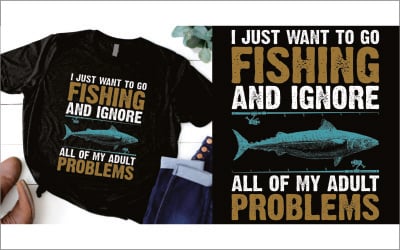 Je veux juste aller pêcher et ignorer tous mes problèmes d&amp;#39;adulte t-shirt