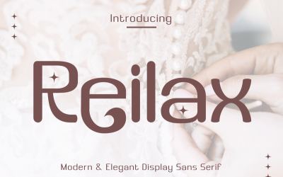 Reilax - Modern &amp;amp; Elegant Display Sans Serif