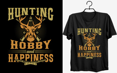 Hunting is my hobby and hapiness t shirt design