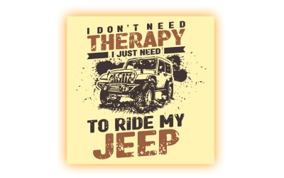 Jag behöver ingen terapi, jag behöver bara åka min Jeep-t-shirtdesign i vintagestil
