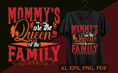 Mammas är drottningen av familjens t-shirtdesign