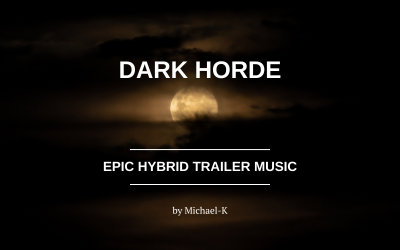 Dark Horde - Epic Hybrid Trailer Music