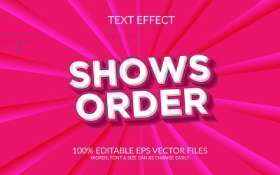 Shows Order 3D Editable Vector Eps Text Effect Template