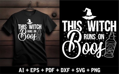This Witch Runs On Boos T Shirt Design