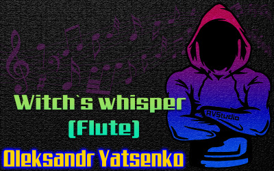 Witch`s whisper  (Flute)  (full version)