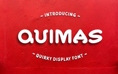 Quimas – Skurrile Display-Schriftart