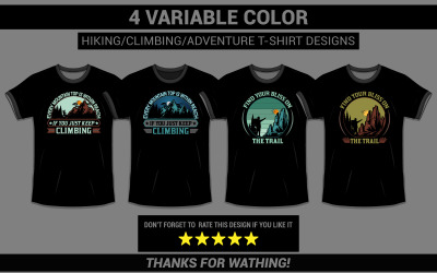 4 variable color HIKING/CLIMBING/ADVENTURE/OUTDOORS/TRAVEL T-shirt designs
