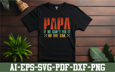 Papa if he can’t fix it no one can design