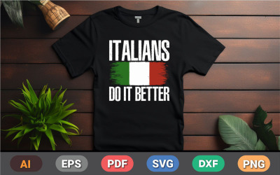 Olasz Do It Better póló, Italy Pride póló, Olasz Do It Better, Olasz zászlós póló
