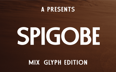Spigobe - издание Font Mix Glyphs Edition