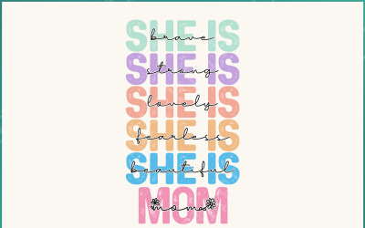 Hon är mamma PNG, Empowered Women Quote, Stark mamma Mors dag PNG, mamma liv, present till mamma