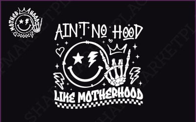 Funny Mom SVG PNG Ain&#039;t No Hood Like Motherhood, Trendy Mom Png, Sarcastic Retro Sublimation, Front